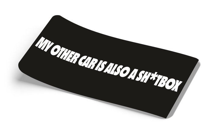 My Other Car Is Also A Shitbox