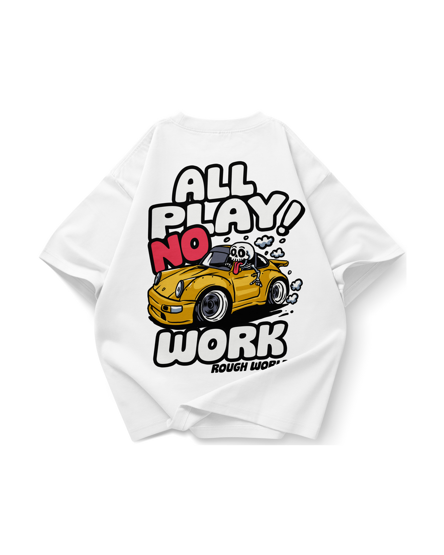 All Work No Play